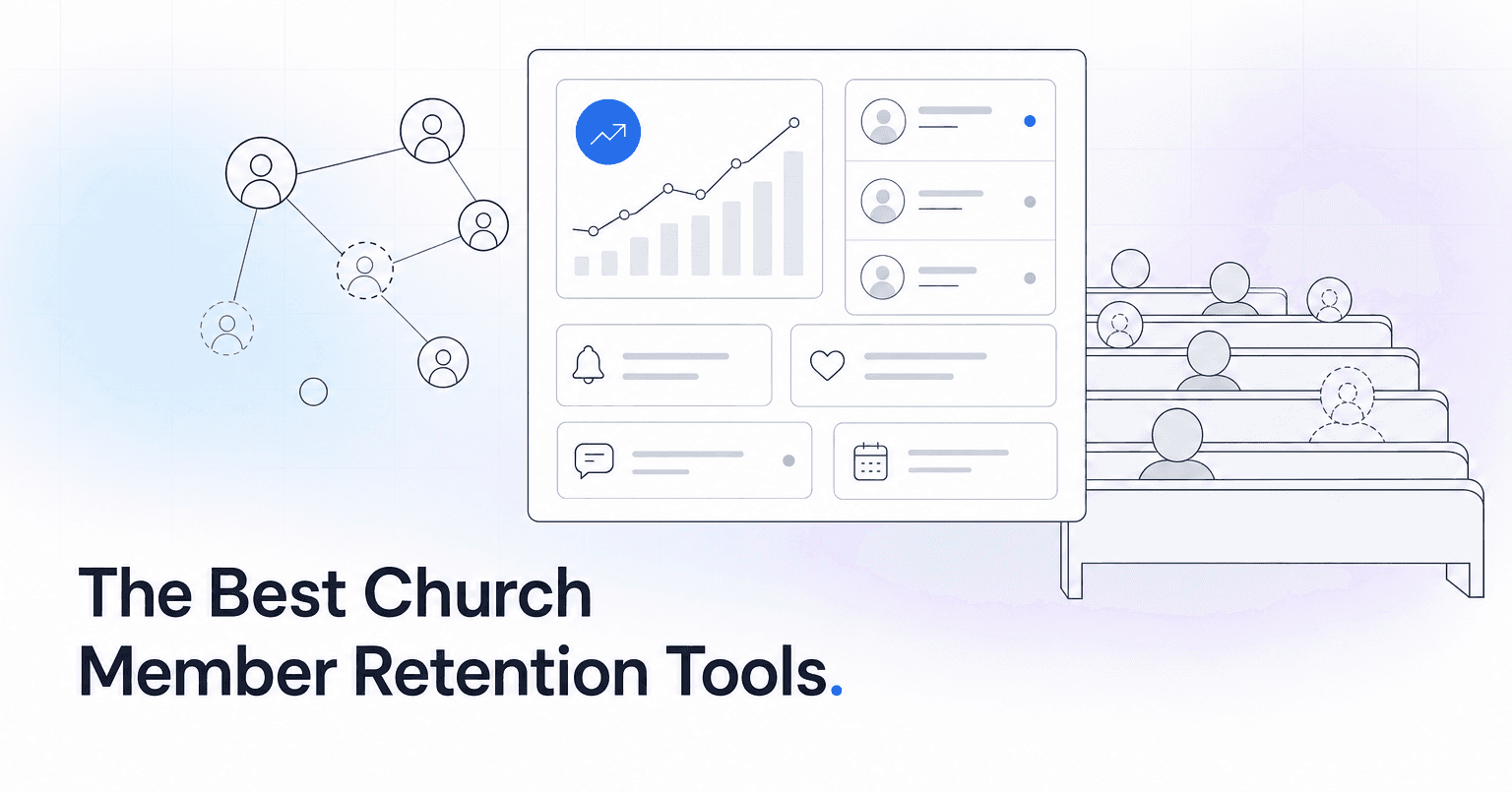 The Best Church Member Retention Tools for Small and Mid-Sized Congregations in 2026